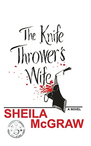 Stock image for The Knife Thrower's Wife for sale by Bookmonger.Ltd