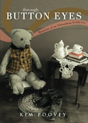 Beispielbild fr Through Button Eyes: Memoirs of an Edwardian Teddy Bear zum Verkauf von AwesomeBooks