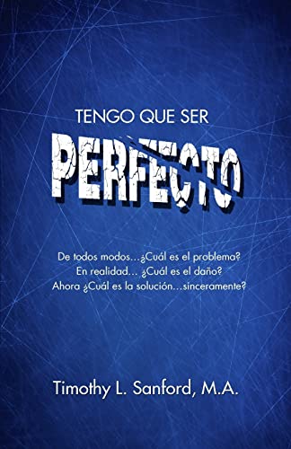 Stock image for Tengo Que Ser Perfecto (Spanish Edition) for sale by HPB Inc.