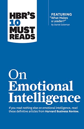 Beispielbild fr HBRs 10 Must Reads on Emotional Intelligence (with featured article What Makes a Leader? by Daniel Goleman)(HBRs 10 Must Reads) zum Verkauf von Books-FYI, Inc.