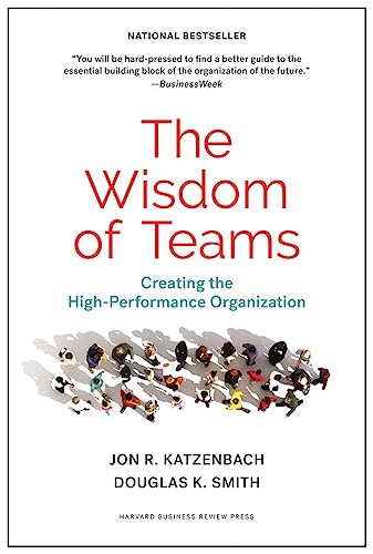 Beispielbild fr The Wisdom of Teams: Creating the High-Performance Organization zum Verkauf von KuleliBooks