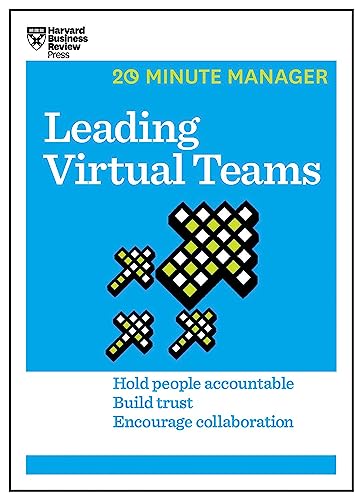 Stock image for Leading Virtual Teams (HBR 20-Minute Manager Series): Hold People Accountable, Build Trust, Encourage Collaboration for sale by WorldofBooks