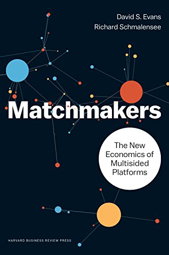 Beispielbild fr Matchmakers : The New Economics of Multisided Platforms zum Verkauf von Better World Books