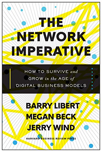 9781633692053: The Network Imperative: How to Survive and Grow in the Age of Digital Business Models