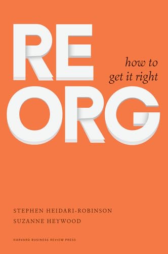 Stock image for ReOrg : How to Get It Right for sale by Better World Books: West