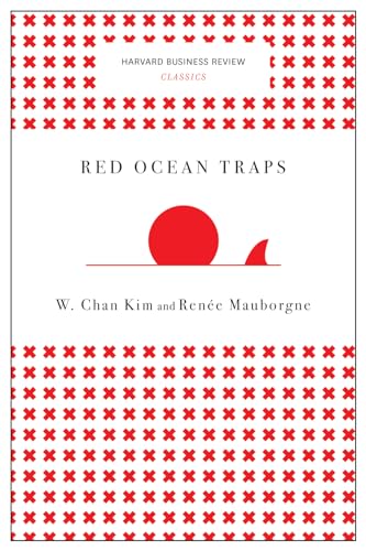 Stock image for Red Ocean Traps (Harvard Business Review Classics) for sale by GF Books, Inc.