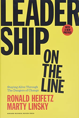 Beispielbild fr Leadership on the Line, With a New Preface: Staying Alive Through the Dangers of Change zum Verkauf von BooksRun