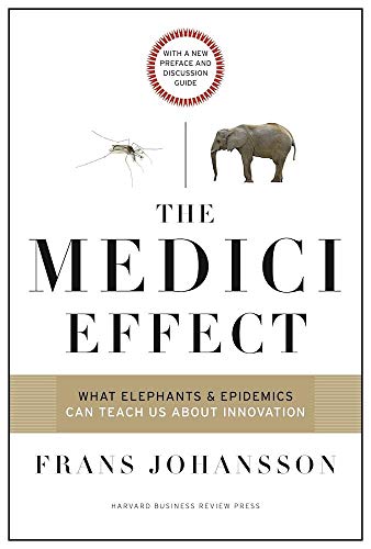 Imagen de archivo de The Medici Effect: What Elephants and Epidemics Can Teach Us about Innovation: With a New Preface and Discussion Guide a la venta por ThriftBooks-Reno