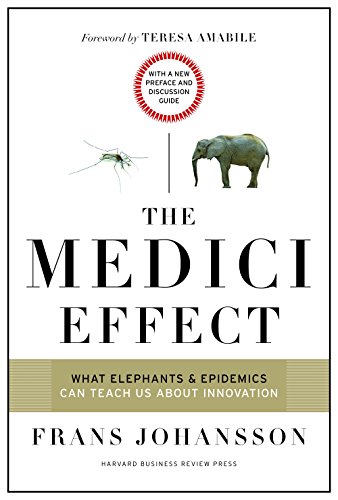 Beispielbild fr The Medici Effect, With a New Preface and Discussion Guide: What Elephants and Epidemics Can Teach Us About Innovation zum Verkauf von BooksRun