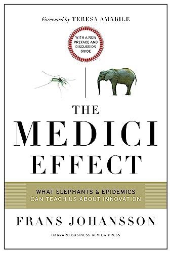 Stock image for The Medici Effect, With a New Preface and Discussion Guide: What Elephants and Epidemics Can Teach Us About Innovation for sale by BooksRun