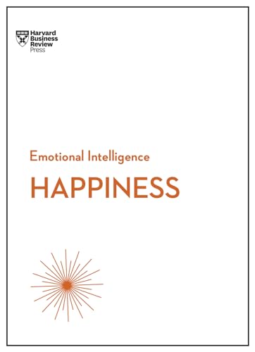 Imagen de archivo de Happiness (HBR Emotional Intelligence Series) a la venta por Wonder Book