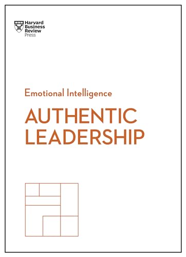 Beispielbild fr Authentic Leadership (HBR Emotional Intelligence Series) zum Verkauf von Seattle Goodwill