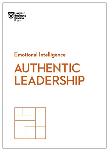 Stock image for Authentic Leadership (HBR Emotional Intelligence Series) for sale by SecondSale