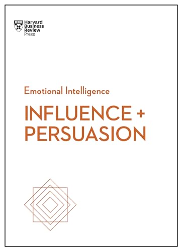 Stock image for Influence and Persuasion (HBR Emotional Intelligence Series) for sale by Hippo Books