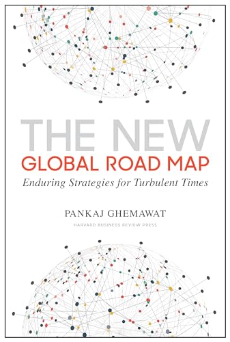 Imagen de archivo de The New Global Road Map: Enduring Strategies for Turbulent Times a la venta por Bulk Book Warehouse