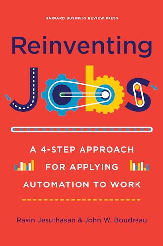 Stock image for Reinventing Jobs : A 4-Step Approach for Applying Automation to Work for sale by Better World Books