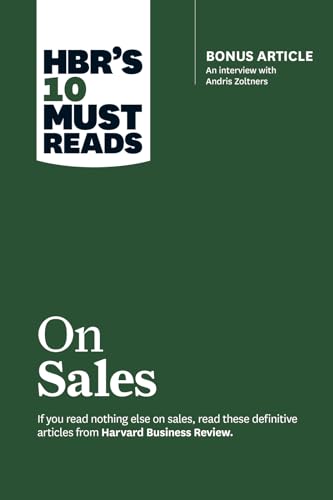 Stock image for HBR's 10 Must Reads on Sales (with bonus interview of Andris Zoltners) (HBR's 10 Must Reads) for sale by Books From California