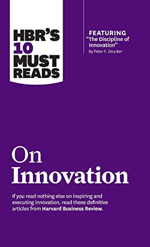 9781633694606: HBR's 10 Must Reads on Innovation (with featured article "The Discipline of Innovation," by Peter F. Drucker)