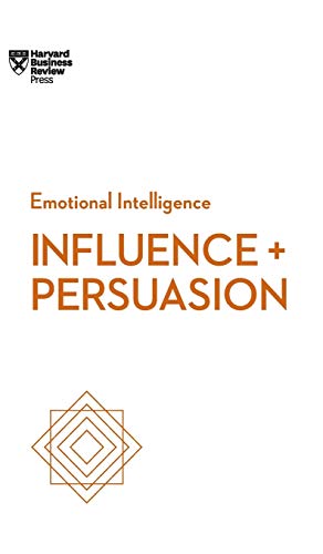 9781633694750: Influence and Persuasion (HBR Emotional Intelligence Series)