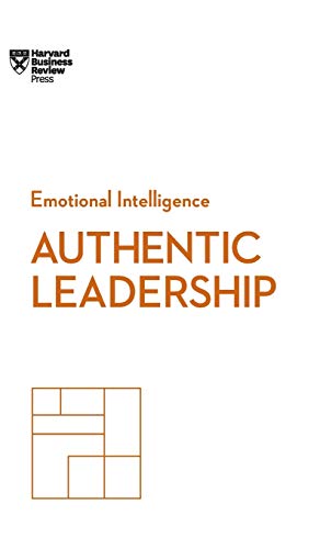 Imagen de archivo de Authentic Leadership (HBR Emotional Intelligence Series) a la venta por GF Books, Inc.