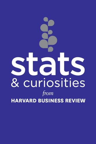 Stock image for Stats and Curiosities: From Harvard Business Review for sale by Lakeside Books