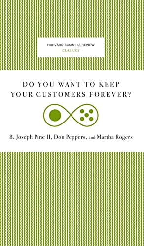 Imagen de archivo de Do You Want to Keep Your Customers Forever? a la venta por Lucky's Textbooks