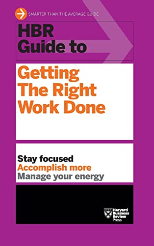 Stock image for HBR Guide to Getting the Right Work Done (HBR Guide Series) (Hardback or Cased Book) for sale by BargainBookStores