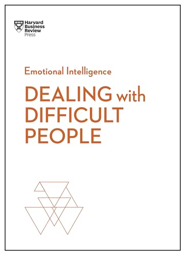 Beispielbild fr Dealing with Difficult People (HBR Emotional Intelligence Series) zum Verkauf von Oberle