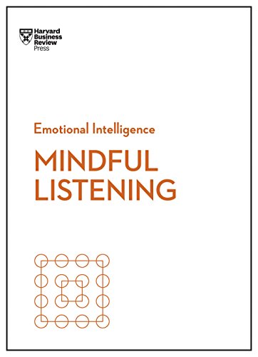 Imagen de archivo de Mindful Listening (HBR Emotional Intelligence Series) a la venta por ThriftBooks-Dallas