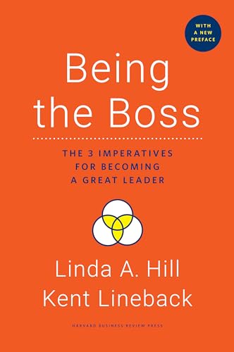 Stock image for Being the Boss, with a New Preface: The 3 Imperatives for Becoming a Great Leader for sale by HPB-Ruby