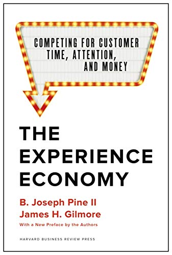 Imagen de archivo de The Experience Economy, With a New Preface by the Authors: Competing for Customer Time, Attention, and Money a la venta por SecondSale