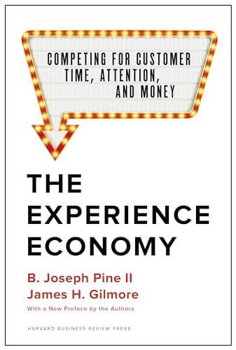 Stock image for The Experience Economy, With a New Preface by the Authors: Competing for Customer Time, Attention, and Money for sale by HPB-Red