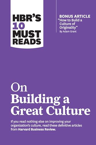 Imagen de archivo de HBR's 10 Must Reads on Building a Great Culture (with bonus article "How to Build a Culture of Originality" by Adam Grant) a la venta por HPB-Red
