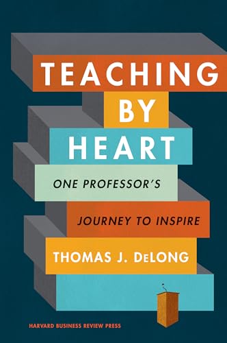 Stock image for Teaching by Heart: One Professors Journey to Inspire for sale by Goodwill of Colorado