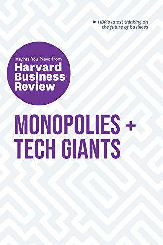 Imagen de archivo de Monopolies and Tech Giants: The Insights You Need from Harvard Business Review (HBR Insights Series) a la venta por WorldofBooks