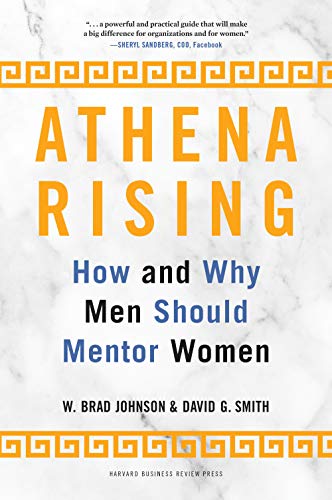 Imagen de archivo de Athena Rising: How and Why Men Should Mentor Women a la venta por SecondSale