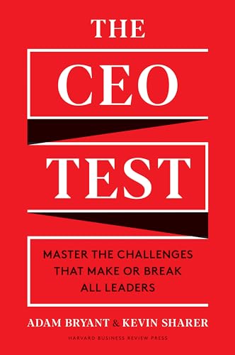 Imagen de archivo de The CEO Test: Master the Challenges That Make or Break All Leaders a la venta por ThriftBooks-Dallas