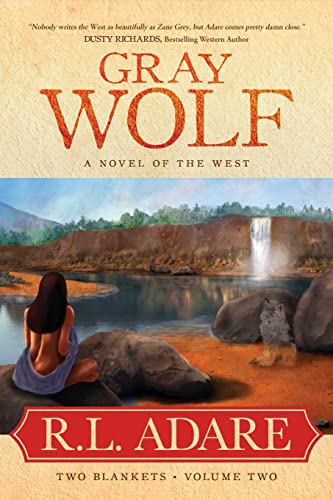 Stock image for Gray Wolf: A Novel of the West for sale by GreatBookPrices