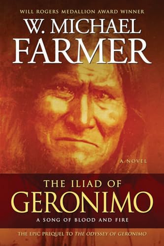 Stock image for The Iliad of Geronimo: A Song of Ice and Fire for sale by GreatBookPrices