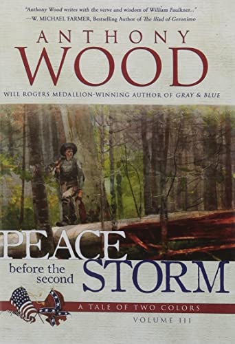 Stock image for Peace Before the Second Storm: A Story of the Civil War (3) (A Tale of Two Colors) for sale by WorldofBooks