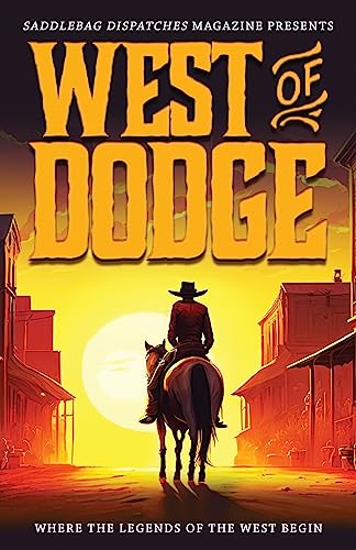 9781633738546: West of Dodge: Where the Legends of the West Begin: 1
