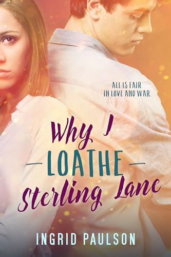Stock image for Why I Loathe Sterling Lane for sale by Better World Books
