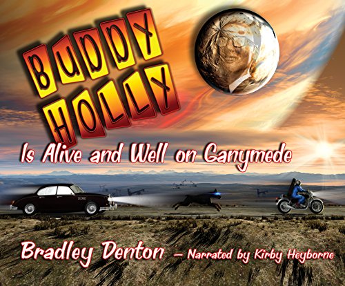 Imagen de archivo de Buddy Holly Is Alive and Well on Ganymede a la venta por Revaluation Books