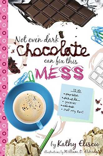 Beispielbild fr Not Even Dark Chocolate Can Fix This Mess zum Verkauf von Better World Books