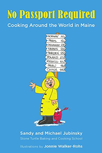 Beispielbild fr No Passport Required: Cooking Around the World in Maine zum Verkauf von More Than Words