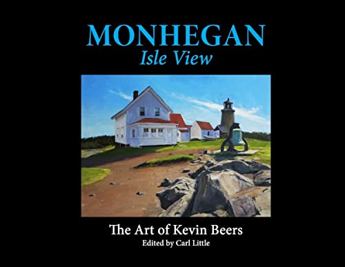 Stock image for Monhegan Isle View The Art of Kevin Beers for sale by Nilbog Books