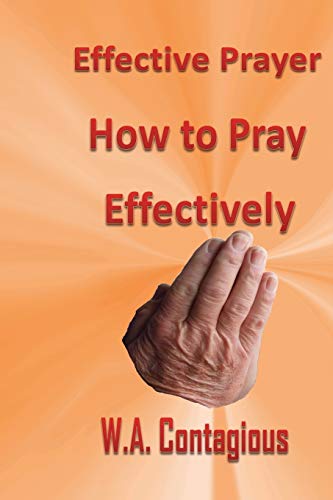 9781633830066: Effective Prayer: How to Pray Effectively