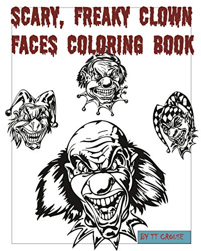 Stock image for Scary, Freaky Clown Faces Coloring Book for sale by Lucky's Textbooks