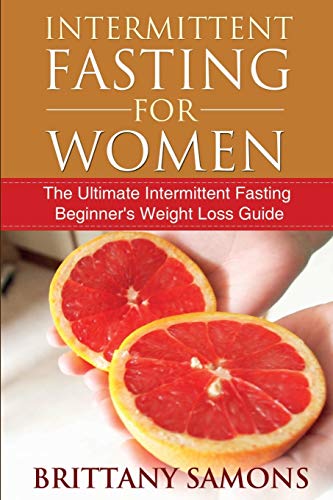 9781633831377: Intermittent Fasting for Women: The Ultimate Intermittent Fasting Beginner's Weight Loss Guide
