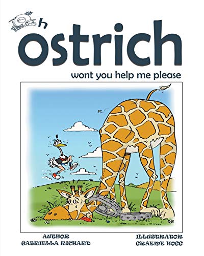9781633831650: Oh Ostrich Won't You Help Me Please? Whimsical Rhyming Children Books